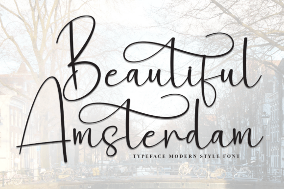 Beautiful Amsterdam: The Script Font for Elegant Campaigns