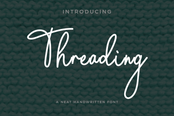 Threading Font: Elevate Editorial Design with Handwritten Charm