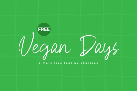 Vegan Days: A Modern Handwritten Script Font for Editorial Design